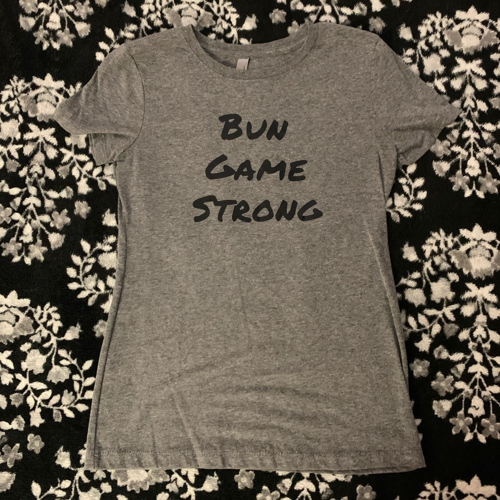 Bun Game Strong T-shirt